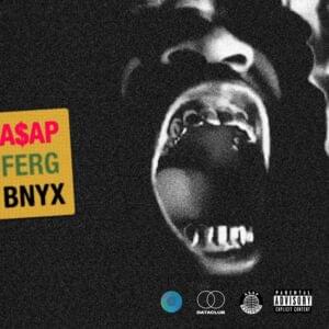 Protest! (BNYX® REMIX) - BNYX® (Ft. A$AP Ferg)