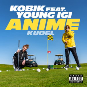 Anime - Kobik (Ft. Young Igi)