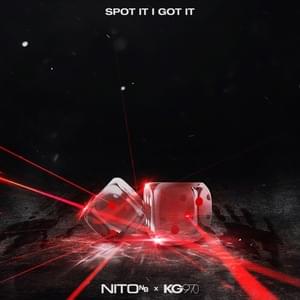 Spot It I Got It - Nito NB & KG970