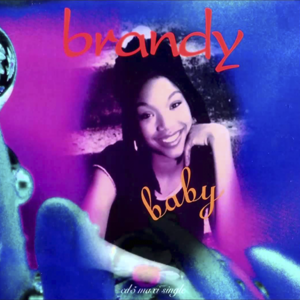 Baby (All Star Party Mix) - Brandy