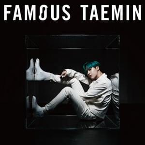 Famous - TAEMIN