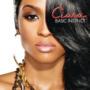 Basic Instinct (U Got Me) - Ciara