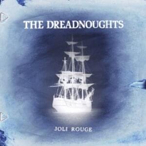 Joli Rouge - The Dreadnoughts