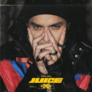 Juice - 吴亦凡 (Kris Wu)