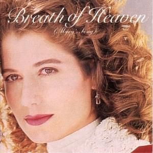 Breath of Heaven (Mary’s Song) - Amy Grant