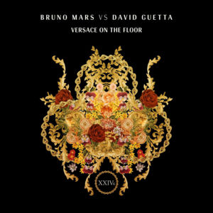 Versace on the Floor (Bruno Mars vs. David Guetta) - Bruno Mars & David Guetta