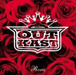 Roses - OutKast