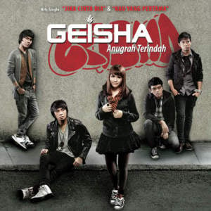 Kamu Yang Pertama - Geisha