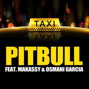 El Taxi (French Version) - Pitbull (Ft. Makassy & Osmani Garcia "La Voz")