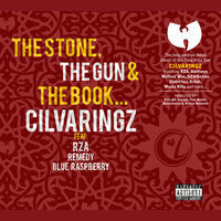 The Stone, The Gun & the Book - Cilvaringz (Ft. Remedy (Wu-Tang) & RZA)