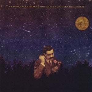 If I Go, I’m Goin - Gregory Alan Isakov