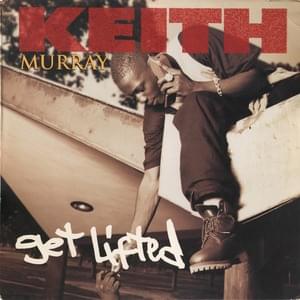 Get Lifted - Keith Murray