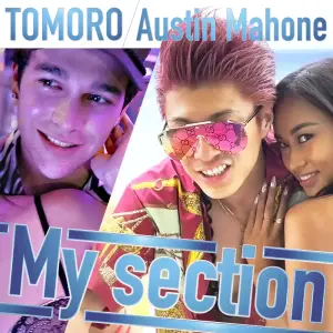 My Section - TOMORO & Austin Mahone