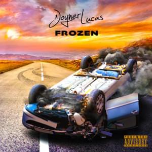 Frozen - Joyner Lucas (Ft. Jade Novah)