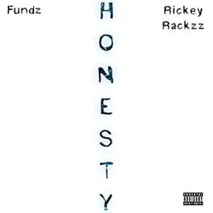 Honesty - Fundz (USA) (Ft. Rickey Rackzz)