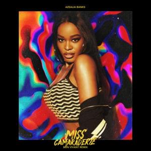 Miss Camaraderie (Bon Vivant Remix) - Azealia Banks