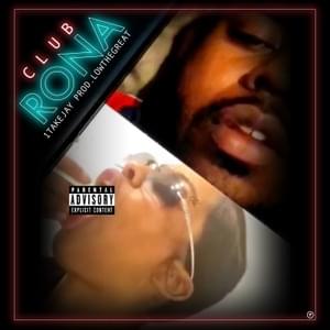 Club Rona - 1TakeJay & Low the Great