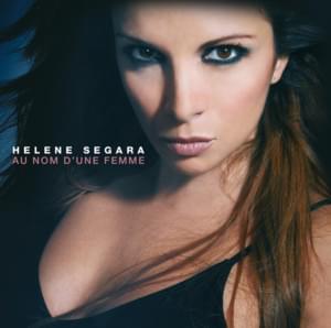 Au nom d’une femme - Hélène Ségara