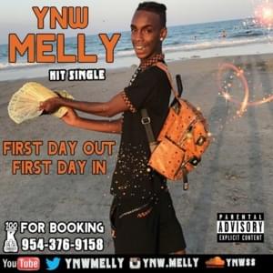 First Day Out. First Day In. - YNW Melly