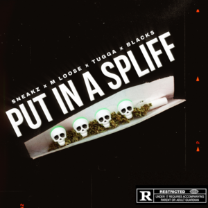 Put In A Spliff - Sin Squad (SS) (Ft. Blacks (Sinsquad), MLoose (Sin Squad), Sneakz (Sin Squad) & Tugga (Sin Squad))