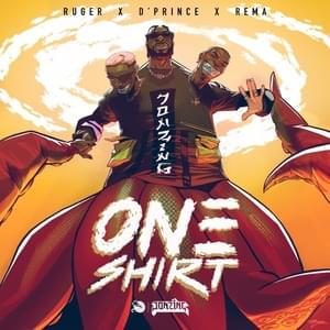 One Shirt - Jonzing World (Ft. D'Prince, Rema & Ruger)