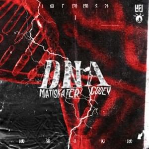 DNA - ​matiskater (Ft. GOOEY)