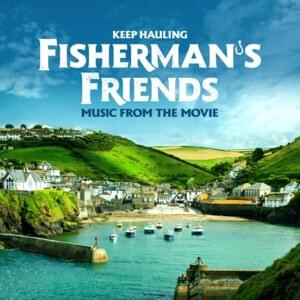 The Leaving Shanty - Fisherman's Friends