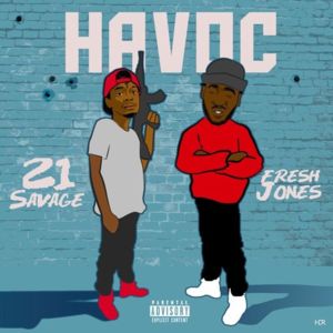 Havoc - 21 Savage