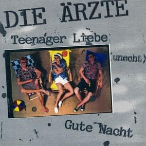 Gute Nacht (Live, September ’84 Berlin, Open Air) - Die Ärzte