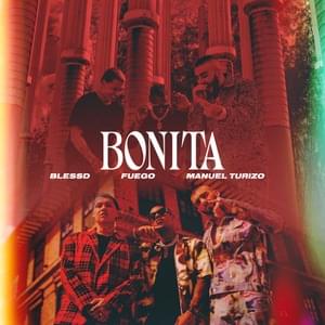 Bonita - Fuego, Blessd & Manuel Turizo