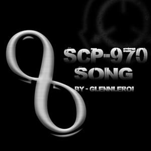 SCP-970 Song - Glenn Leroi