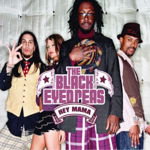 Hey Mama - Black Eyed Peas (Ft. Tippa Irie)