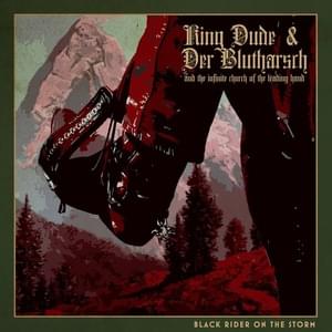 Black Rider On The Storm - King Dude (Ft. Der Blutharsch)