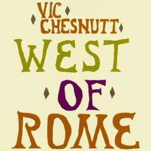 Where Were You - Vic Chesnutt