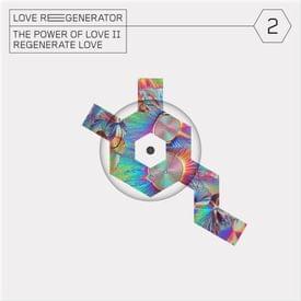 The Power of Love II [edit] - Love Regenerator & Calvin Harris