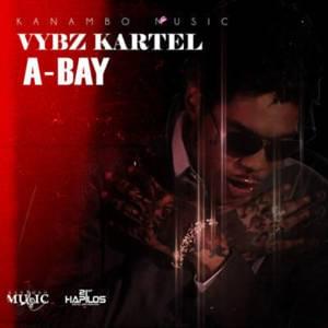 A-Bay - Vybz Kartel