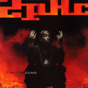 I Get Around (Remix) - 2Pac (Ft. Digital Underground)