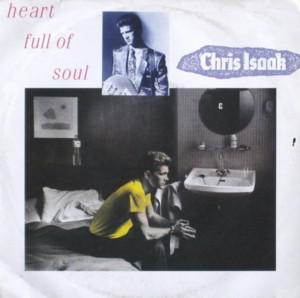 Heart Full Of Soul - Chris Isaak