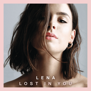 Lost in You - Lena