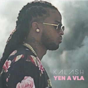 Yen a vla - Kalash