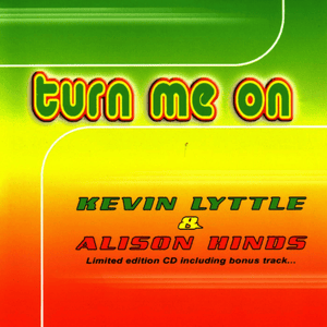 Turn Me On (Alison Remix) - Kevin Lyttle (Ft. Alison Hinds)