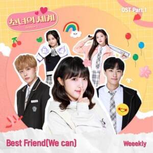 Best Friend (We Can) - Weeekly (위클리)