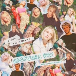 Backyard Boy (Remix) - Claire Rosinkranz & Jeremy Zucker