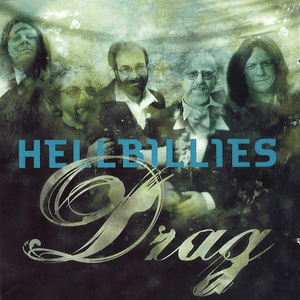 Drag - Hellbillies