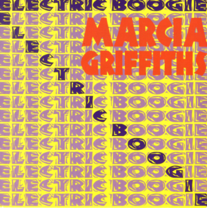 Electric Boogie - Marcia Griffiths