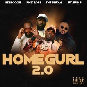 Homegurl 2.0 - Big Boogie (Ft. Bun B, Rick Ross & The-Dream)