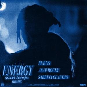 Energy (Sonny Fodera Remix) - BURNS, A$AP Rocky & Sabrina Claudio (Ft. Sonny Fodera)