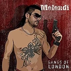 Gangs Of London - Melendi