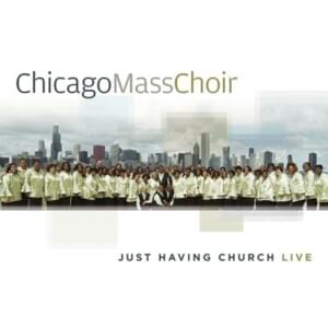 God Is My Everything - Chicago Mass Choir (Ft. Percy Gray Jr.)