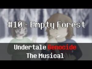 Empty Forest - Lemonlight Productions (Ft. True_Hailey_Rose & Undertale Genocide The Musical Chorus)